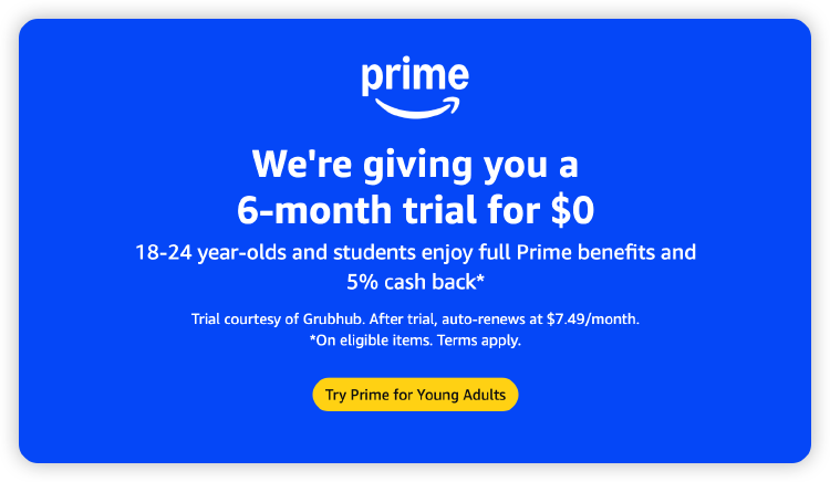 Amazon Prime for Young Adults in 2026: 6 Months Free, Then $7.49/Month